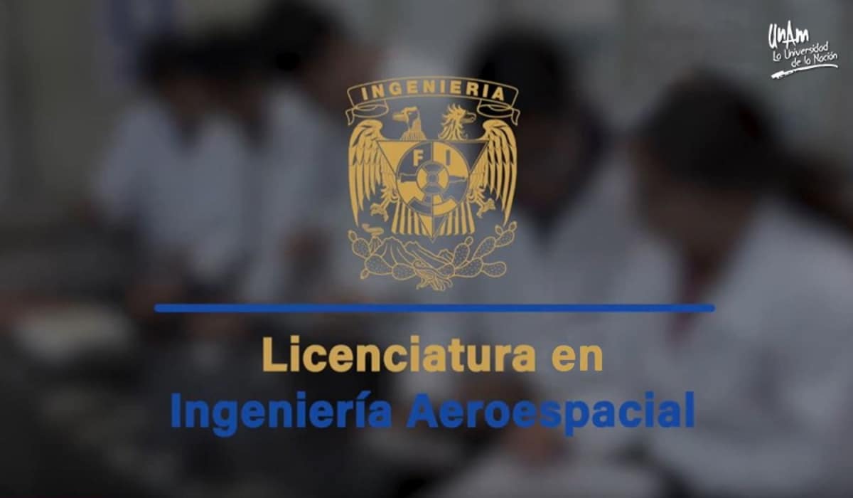 Estudia Ingeniería Aeroespacial, la nueva licenciatura de la UNAM