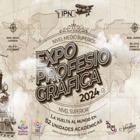 ¿Quieres ingresar al IPN? Conoce su oferta educativa en la Expo Profesiográfica 2024