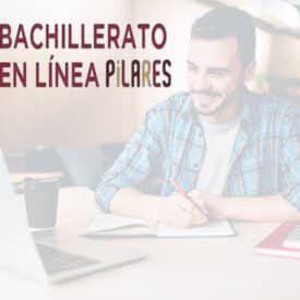 Inicia o concluye tu Bachillerato en línea y de forma gratuita en PILARES