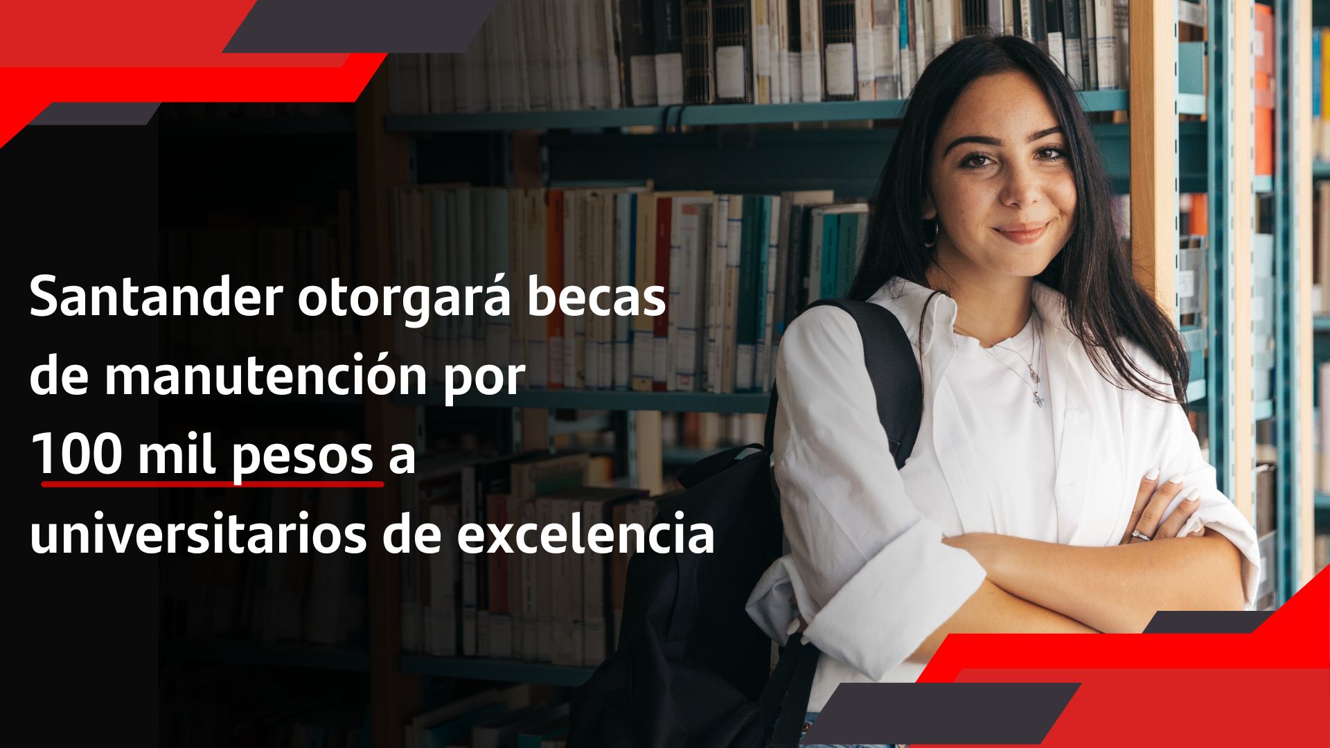 becas de excelencia por 100 mil pesos