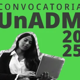 ¿Quieres estudiar en línea? La convocatoria UnADM 2025 ya está abierta